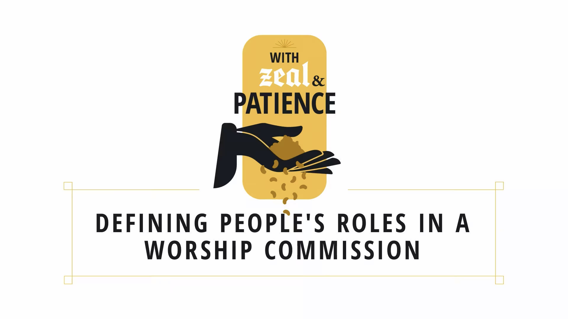 13. Defining people's roles within the Worship Commission