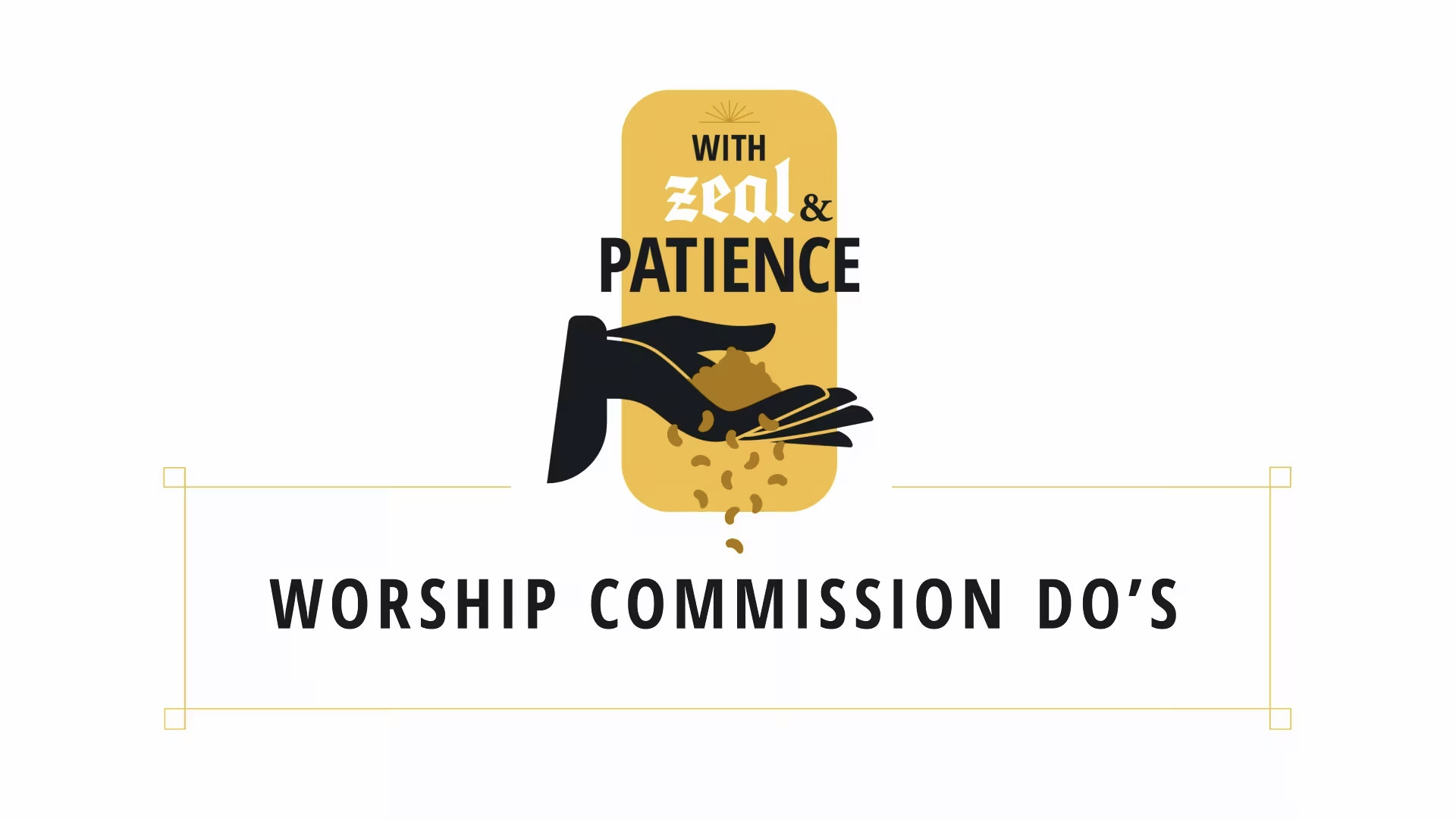 16. Worship Commission Do’s